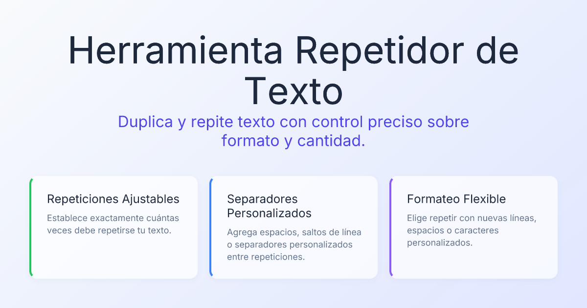 Text Repetar Repetidor de Texto - Herramienta Gratuita en Línea para Duplicar Texto ...